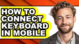 How to Connect Keyboard in Mobile (easy Method)