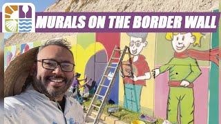 Art at the US-Mexico Border: Brotherhood Mural in Tijuana! | Interview with Enrique Chiu
