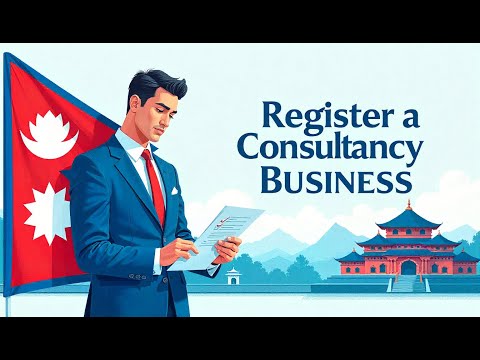 How to Register a Consultancy Business in Nepal | Step-by-Step Legal Process (2025 Guide)
