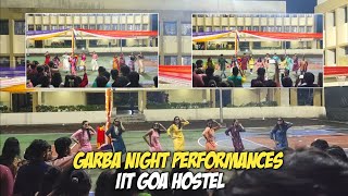 IIT GOA NAVRATRI DANDIYA GARBA NIGHT PERFORMANCES | IIT GOA VLOGS | NAVRATRI CELEBRATION 2024