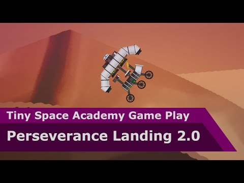 Perseverance Landing 2.0 - Tiny Space Academy Game Play