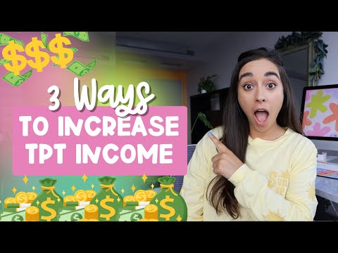 3 Ways to to Increase TPT Store Income | Teachers Pay Teachers Tips