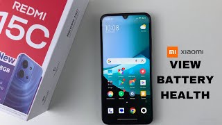 Redmi 15C: How To Check Battery Health