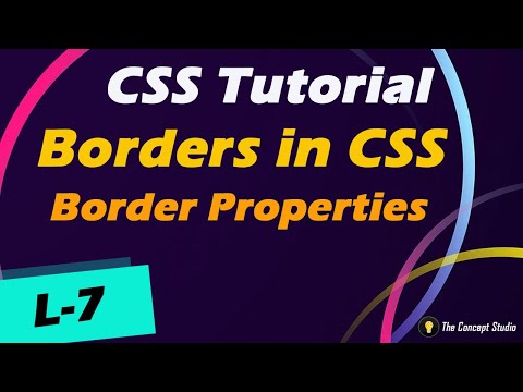 Borders in CSS | Border Properties| CSS Tutorial | L-7