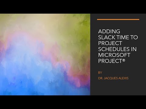 Project Schedule Flexibility: Why Adding Slack Time to Project Schedules is a Good Idea?