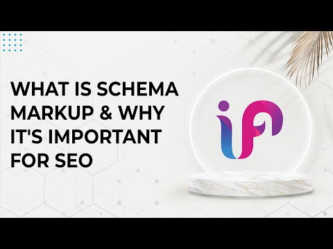 What is Schema Markup | Why It's Important for SEO