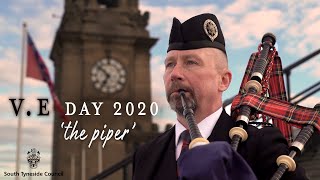 The 75th Anniversary of VE Day - 'The Piper' | South Tyneside Council