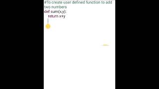 #To create user defined function to add two numbers #python #basics