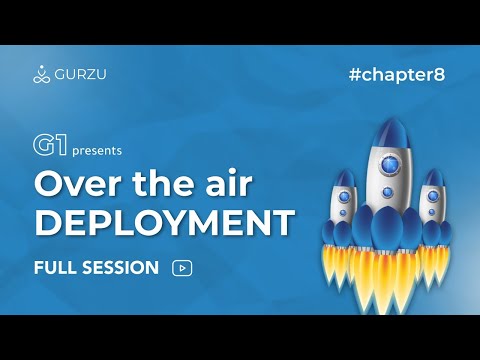 G1 | Chapter 8 | Over The Air Deployment
