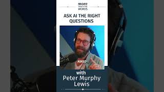 Ask AI the right questions | Peter Murphy Lewis