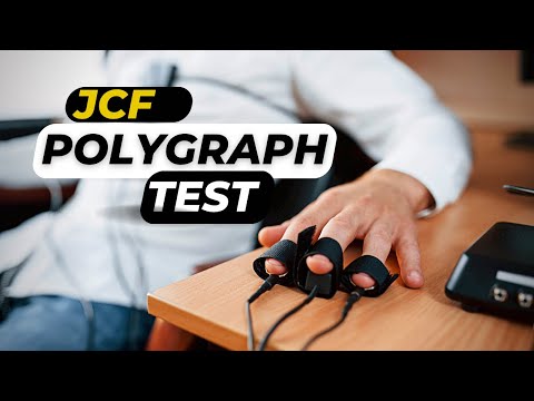 JCF POLYGRAPH TEST