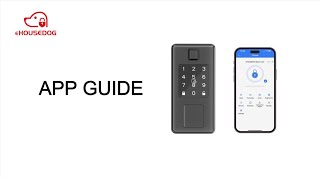 EHOUSEDOG Smart Lock APP Guide