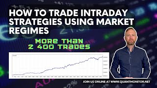 How to Trade Intraday Strategies Using Market Regimes