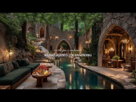 Romantic Castle Jazz Ambience | Smooth Jazz by the Water for Study, Work & Calm