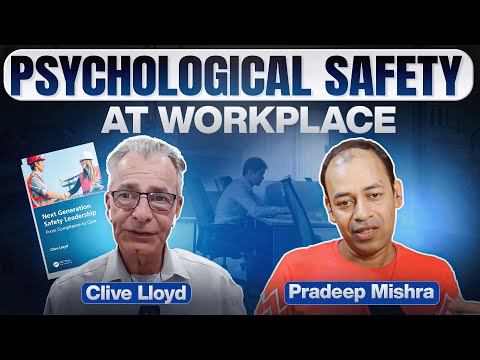 Clive Lloyd Interview on Psychological Safety at Work: Building Trust, Productivity & Motivation