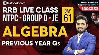 Algebra Problems from RRB NTPC Previous Year Papers | Math Class for RRB Group D & JE by Sumit Sir
