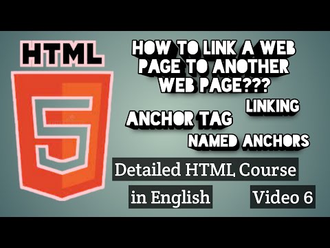 Link a Web Page to another Web Page | Anchor Tag | Named Anchors | Detailed HTML Course in English