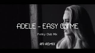 DJ SIMPLE FVNKY!!! Adele - Easy On Me ( RD Remix ) Bootleg 2021