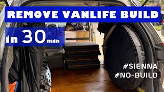 I Removed My Entire Vanlife Build in 30 Minutes - 2006 Sienna