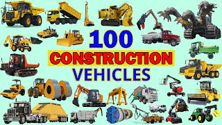 100 CONSTRUCTION Vehicles Name | Construction Heavy Equipment | Excavator, Bulldozer, Dump Truck