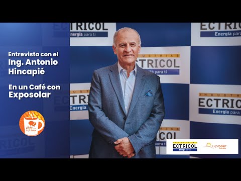 ☕ Entrevista al Ing. Antonio Hincapié en un Café con #Exposolar #Colombia