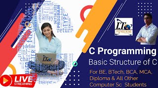 Basic Structure of C Program with Explanation in Hindi | C Programming (LIVE -Day 2)