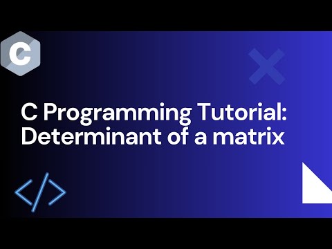 Basics of C programming: Calculation of  Determinant a matrix