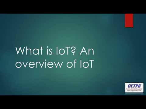 What is IoT? An Overview of IoT