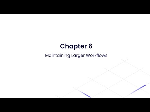 Building Workflows for Scale Ch. 6 - Maintaining large workflows | Aulysius | Platinum Partner