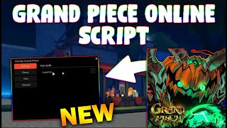 *NEW* Grand Piece Online Script (PASTEBIN 2025) (AUTOFISH , NO FOG ,ESP ISLANDS )