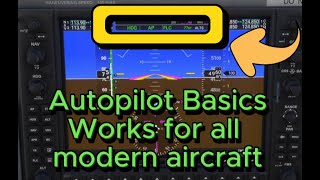 [MSFS 2024] Deep Dive into the autopilot functionality - Works for all Modern Aircraft