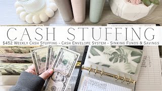 Weekly Cash Stuffing $452 | Cash Envelope System | Sinking Funds & Savings Challenges