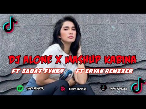 DJ ALONE X MASHUP KABINA 🎶🎶|| FT @ErvanRemixer || FT @sabatyete009|| #KRCREVO