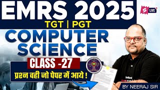 EMRS TGT/PGT Computer Science Class -27 | EMRS TGT/PGT Computer Science Preparation By Neeraj Sir