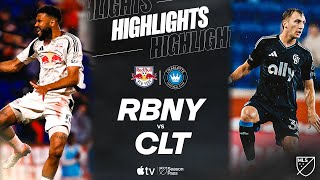 New York Red Bulls vs. Charlotte FC | Full Match Highlights | Choupo-Moting Brace!