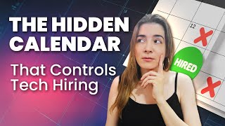 The Hidden Tech Hiring Calendar (Why Your Job Applications Get Ignored)