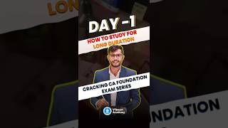 How to Crack CA Foundation Exam: Long Duration Study Strategy & Tips by CA Amol Jain