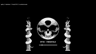 EPTIC - FORCEFIELD