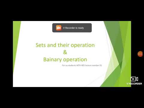 Set and their operation, binary operation on set (For vu students MTH405 lecture no 01)