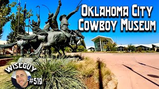 Exploring the SPECTACULAR National Cowboy and Western Heritage Museum
