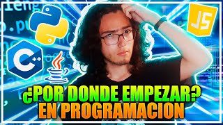 💻 ¿Por Donde EMPEZAR a APRENDER a PROGRAMAR en 2026?💻 | Cómo empezar en la programación en 2025