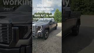 2020-2025 Chevrolet Silverado, GMC serria 2500/3500 A/C not working hot at idle.