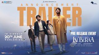 KUBERAA Pre-Release Event Announcement Trailer | Dhanush, Nagarjuna, Rashmika | DSP | Sekhar Kammula