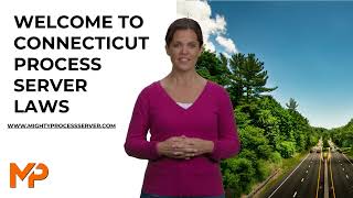 Connecticut Process Serving Laws Explained | Essential Guide for Legal Support Professionals