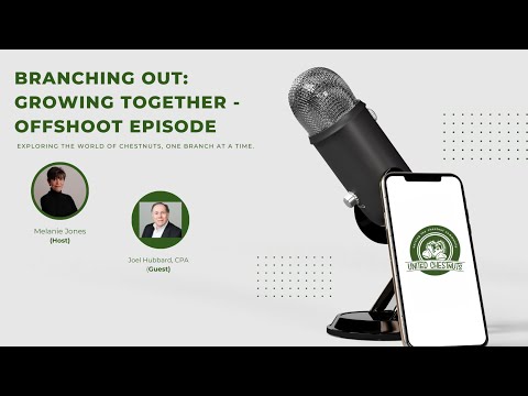 Growing Financial Stability As A Chestnut Grower with Joel Hubbard, CPA