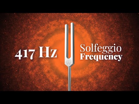 417 Hz Solfeggio Frequency | Tuning Fork | Resonance Frequency of Change | Pure Tone | Sound Bath