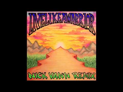 Matisyahu - Live Like A Warrior (Nick Vann Remix) 2013