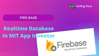 Coding Race How to make a Realtime DataBase In MIT App Inventor (Devloping)