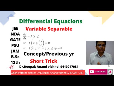 D.E Variable separable-JEE/NDA/GATE/B.Sc/JAM/12th/PSU|Dr.Deepak Anand Vishnoi|Mathematical concepts|