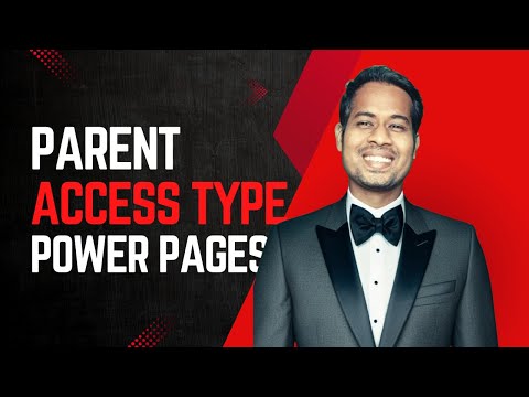Parent Access Type - Table Permission  in Power Pages